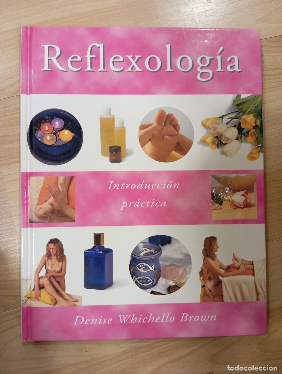 Libros de segunda mano: Reflexolog&iacute;a. Introducci&oacute;n pr&aacute;ctica. Denise Whichello - Foto 1