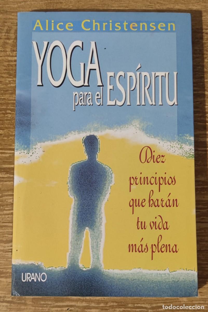 Libri di seconda mano: Libro - Yoga para el esp&iacute;ritu (1999) Alice Christensen