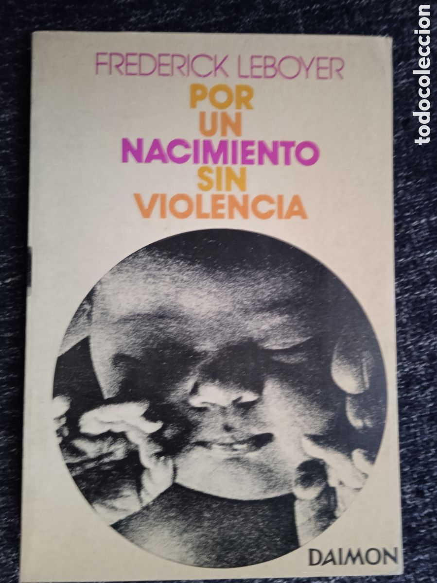 Gebrauchte B&uuml;cher: POR UN NACIMIENTO SIN VIOLENCIA./ FREDERICK LEBOYER