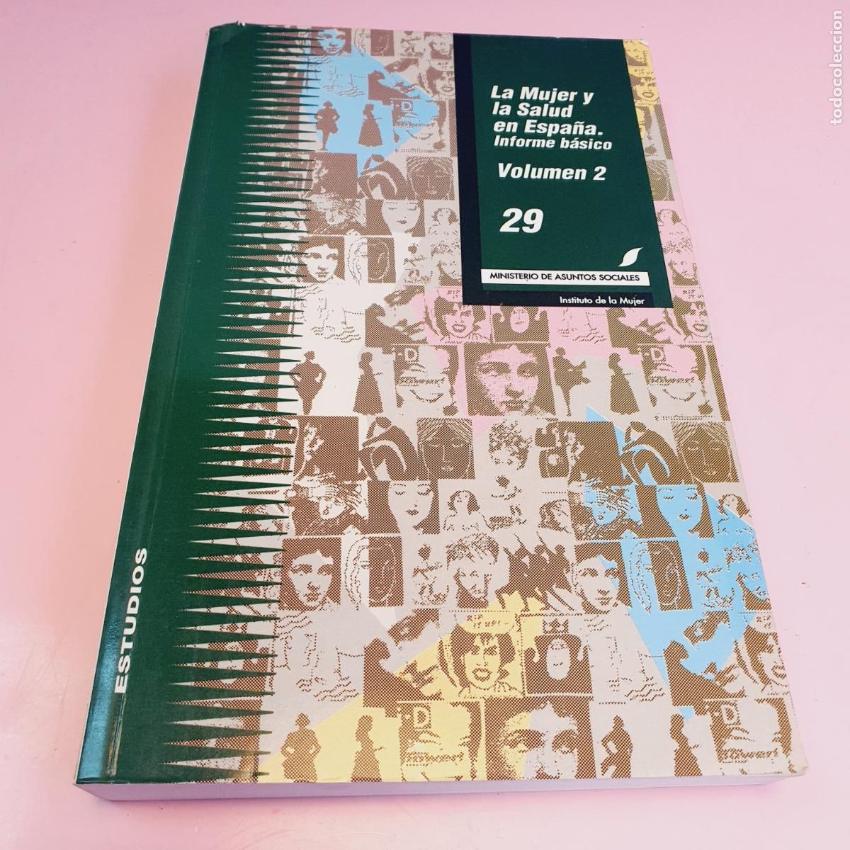 Livres d'occasion: LIBRO-LA MUJER Y LA SALUD EN ESPA&Ntilde;A-INFORME BASICO VOLUMEN2-MINISTERIO DE LA MUJER-VER FOTOS