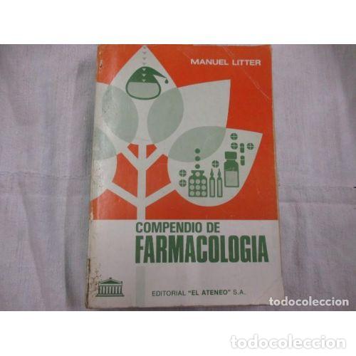 Second hand books: Compendio de Farmacolog&iacute;a - Manuel Litter - El Ateneo - 5&ordf; Edici&oacute;n - 1975