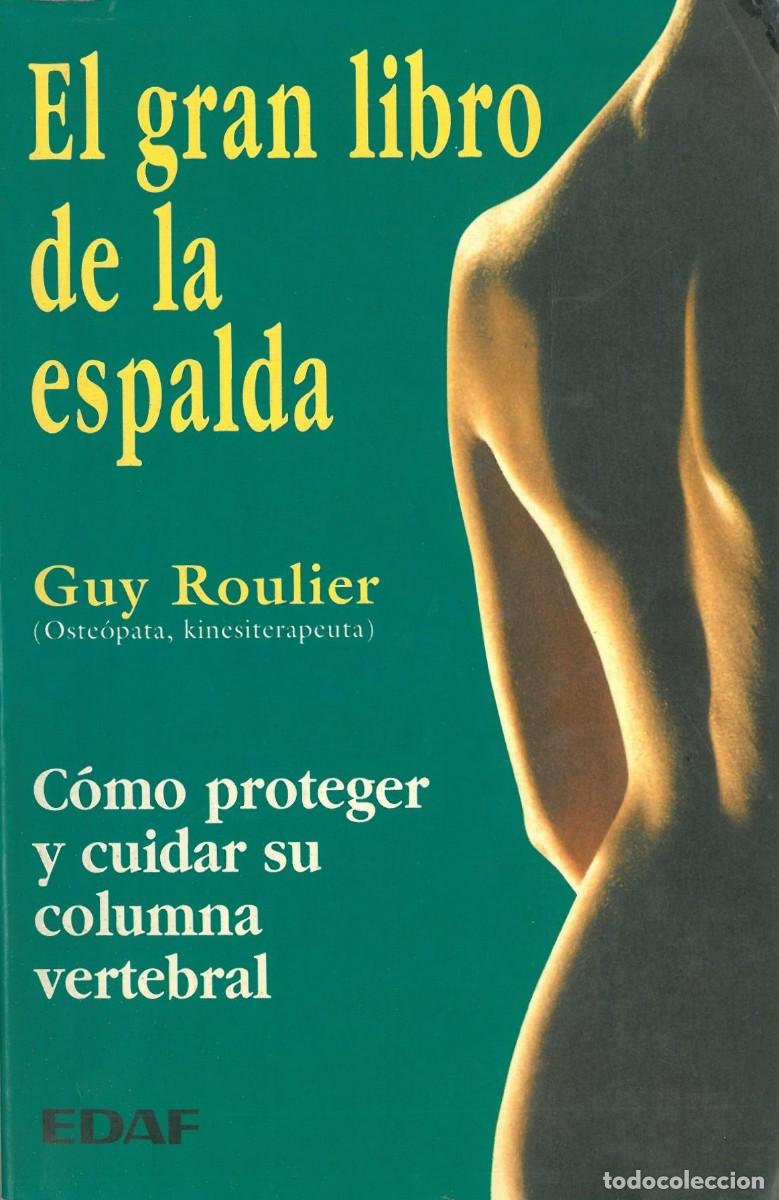 Libros de segunda mano: El gran libro de la espalda - Roulier, Guy - Foto 1