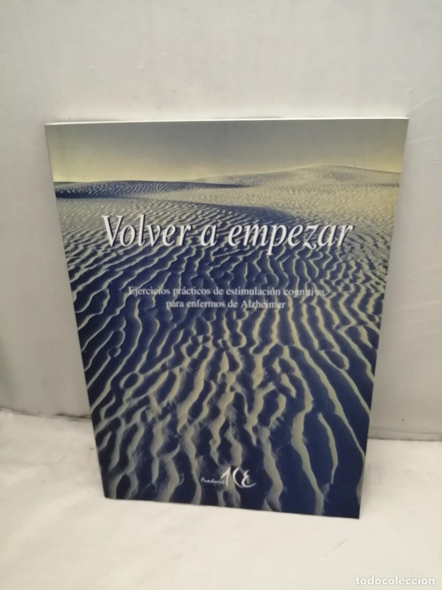Gebrauchte B&uuml;cher: Volver a Empezar: Ejercicios Pr&aacute;cticos de Estimulaci&oacute;n Cognitiva para Enfermos de Alzheimer