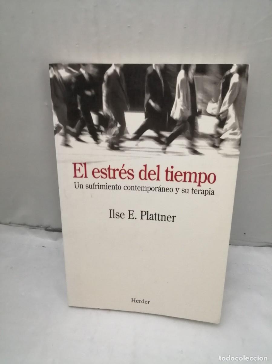 Libri di seconda mano: El estr&eacute;s del tiempo (Primera edici&oacute;n)