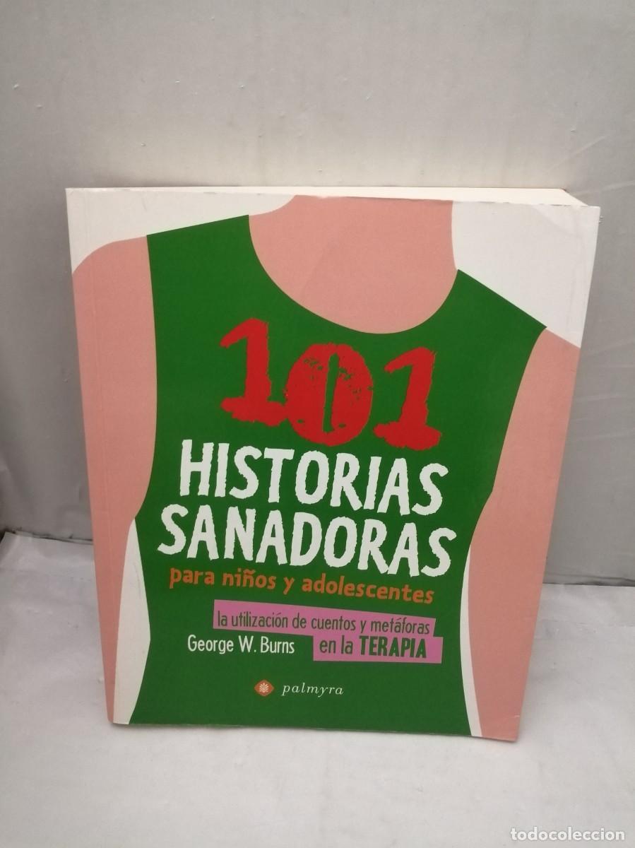 Libri di seconda mano: 101 Historias sanadoras para ni&ntilde;os y adolescentes
