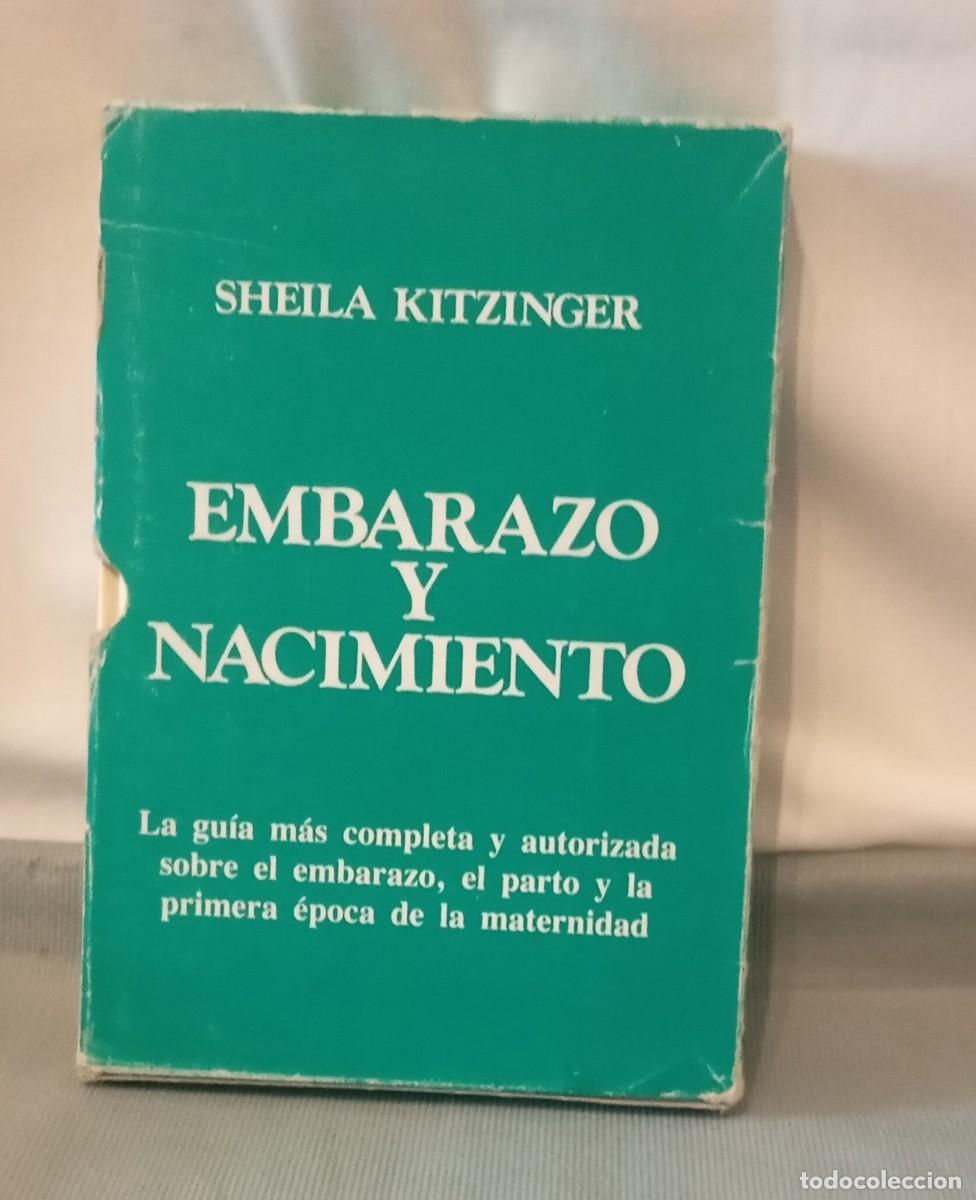 Libros de segunda mano: Embarazo y nacimiento de Sheila Kitzinger (Autor) Editorial Interamericana.1987 Idioma &rlm; : &lrm; Espa&ntilde;o