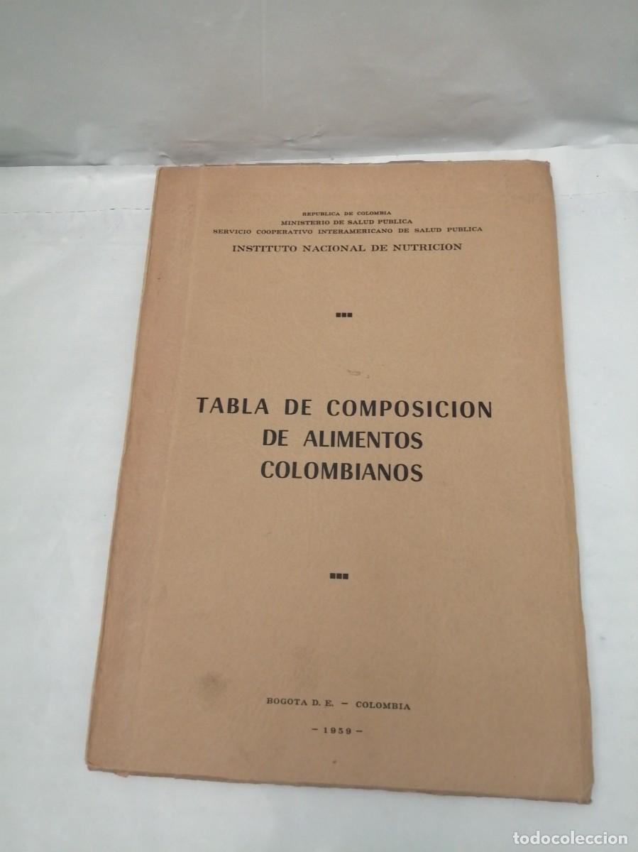 Second hand books: Tabla de Composici&oacute;n de Alimentos Colombianos (Bogot&aacute; 1959)