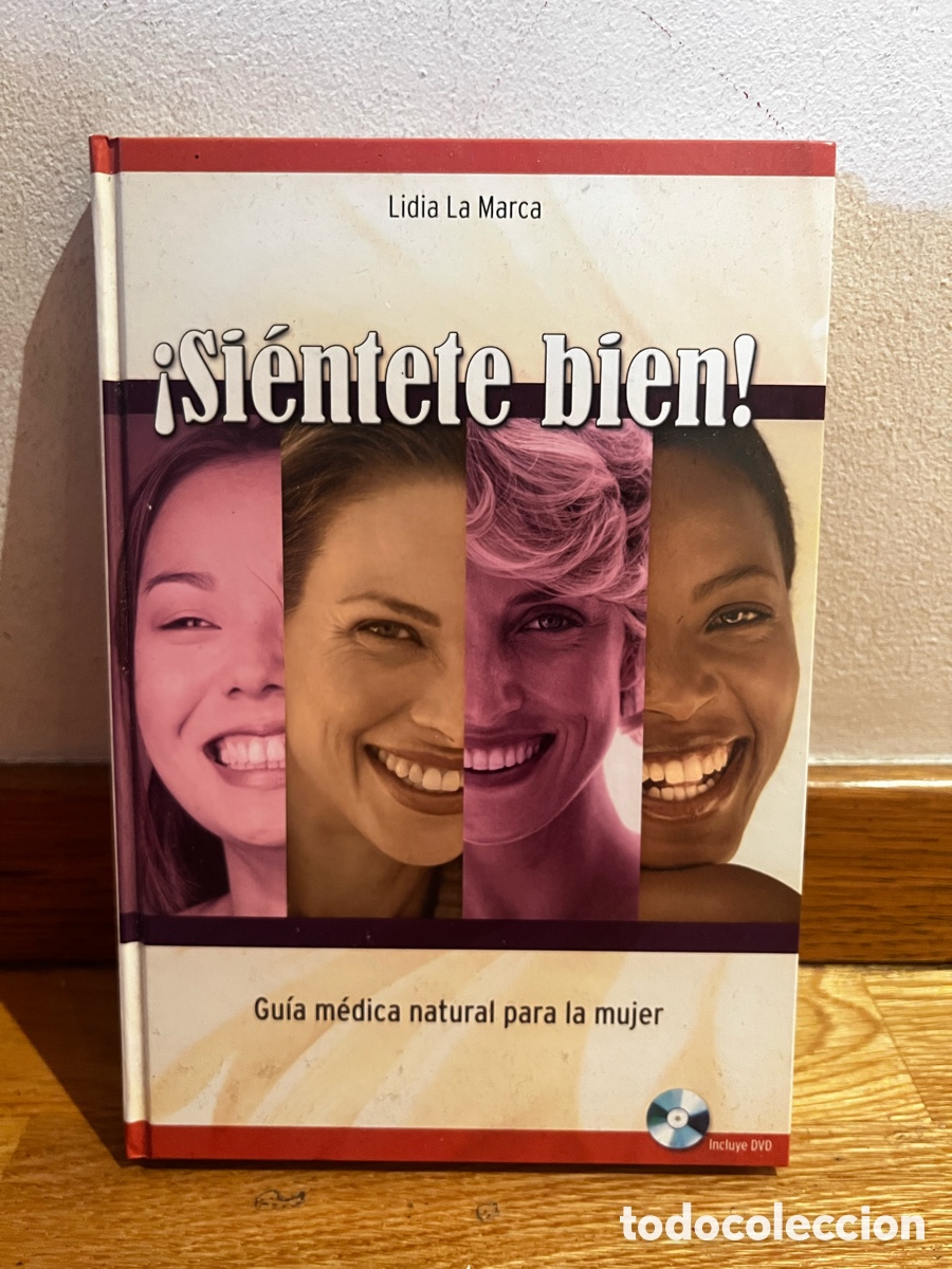 Libros de segunda mano: &iexcl;Si&eacute;ntete bien! Lidia La Marca Gu&iacute;a m&eacute;dica natural para la mujer
