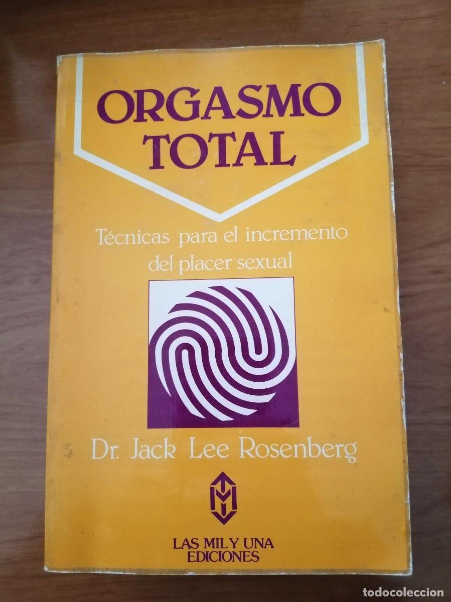 Libros de segunda mano: ORGASMO TOTAL (Dr JACK LEE ROSENBERG) - Foto 1