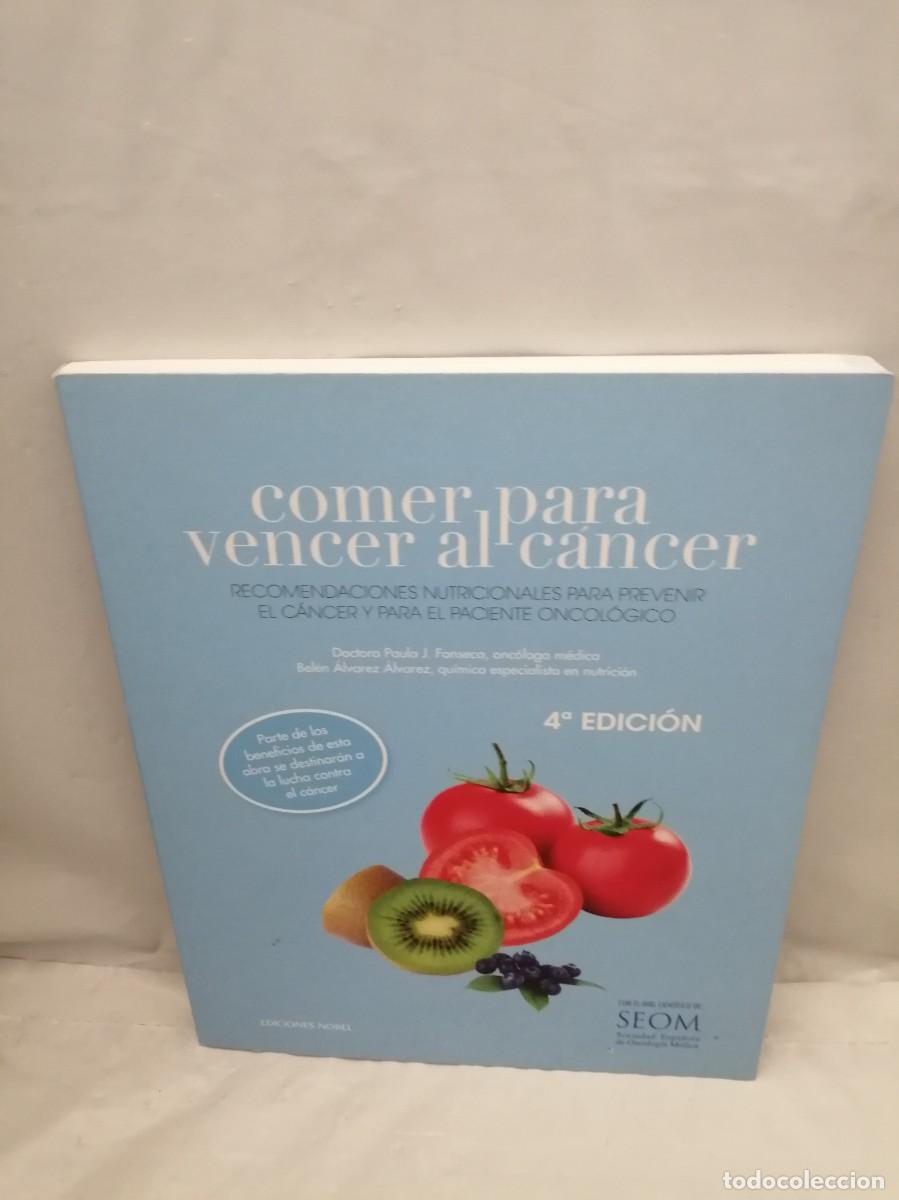 Second hand books: COMER PARA VENCER AL C&Aacute;NCER: Recomendaciones nutricionales para prevenir el c&aacute;ncer
