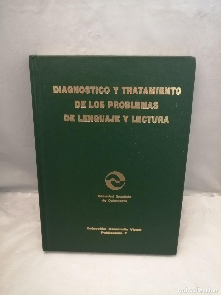 Second hand books: Sociedad Espa&ntilde;ola de Optometr&iacute;a: Diagn&oacute;stico y tratamiento de los problemas de lenguaje y lectura