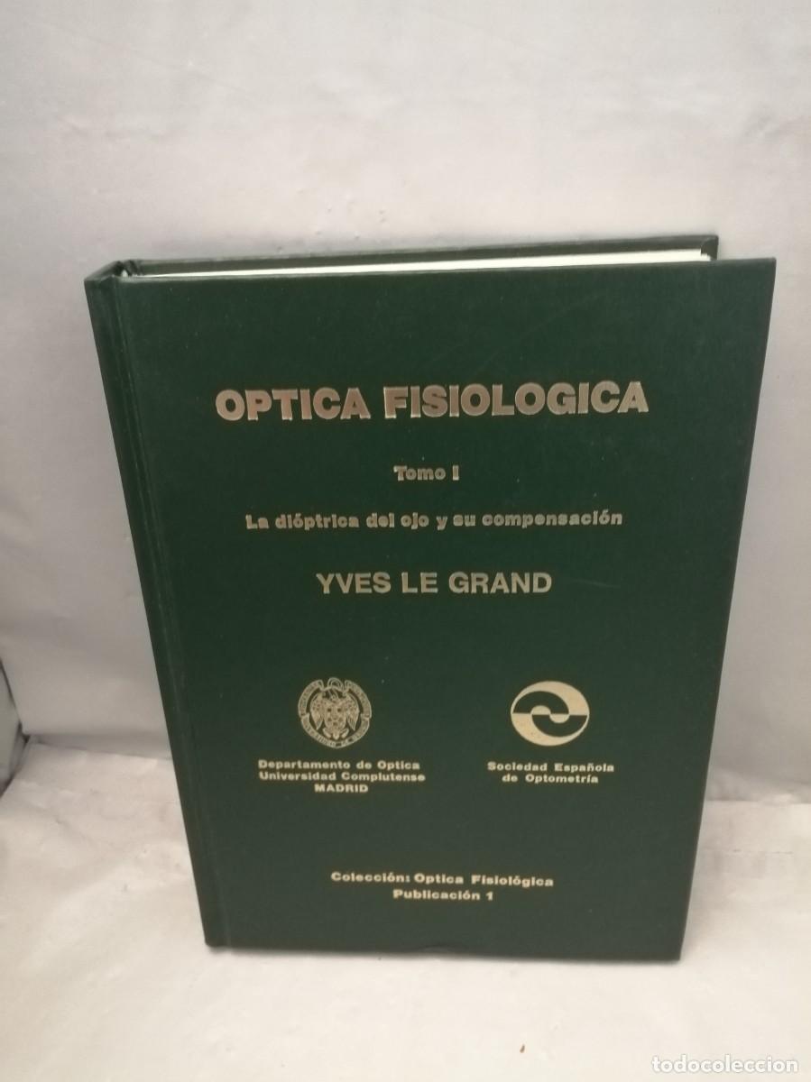 Second hand books: &Oacute;ptica Fisiol&oacute;gica. Tomo I: La Di&oacute;ptrica del Ojo y su Compensaci&oacute;n (Tapa dura)
