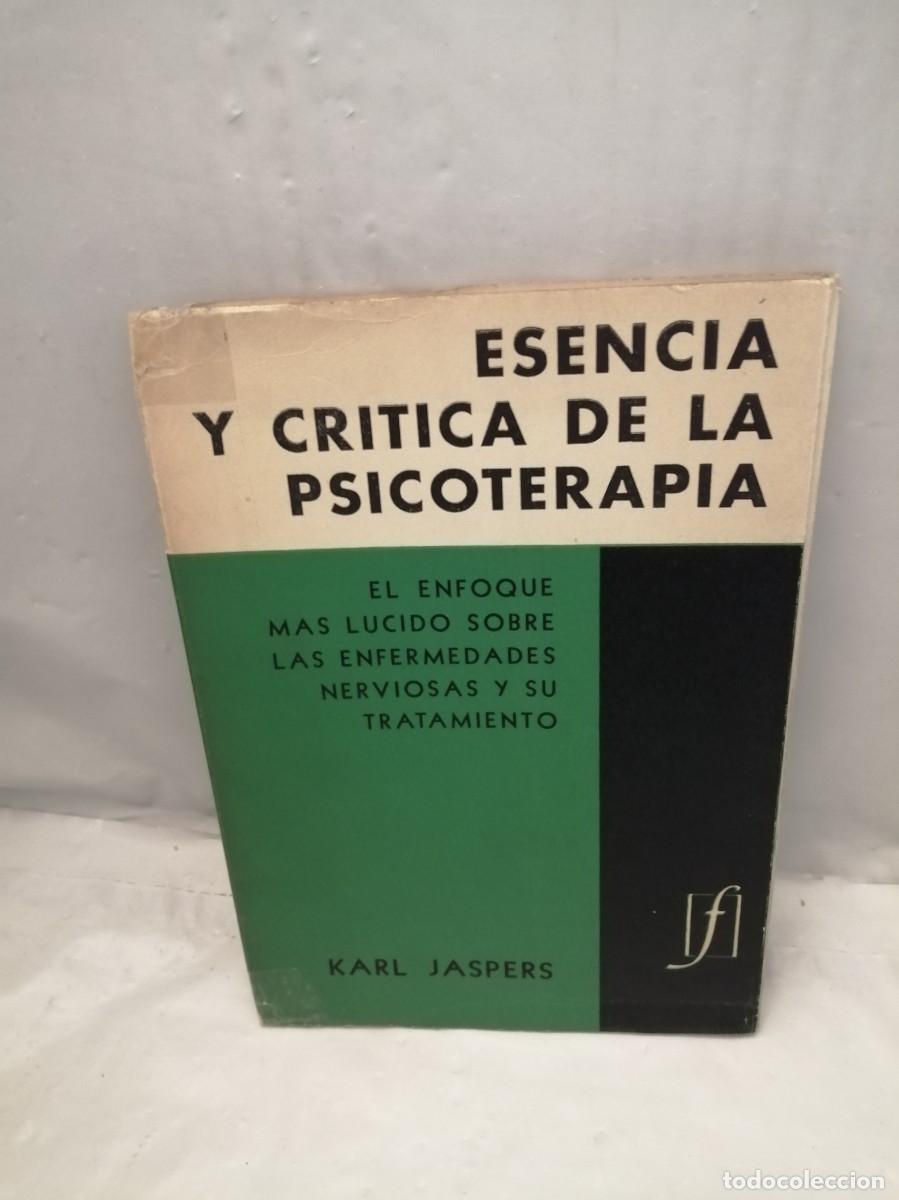 Second hand books: Esencia y cr&iacute;tica de la Psicoterapia. El enfoque m&aacute;s l&uacute;cido sobre las enfermedades nerviosas