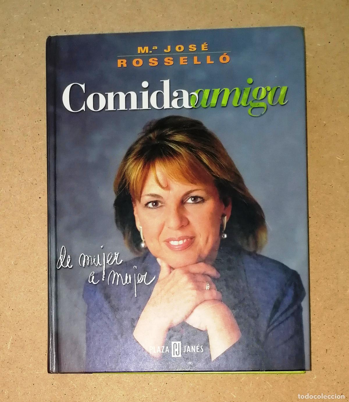 Libri di seconda mano: COMIDA AMIGA : De mujer a mujer / M&ordf; Jos&eacute; Rossello. - Plaza & Jan&eacute;s, 1999