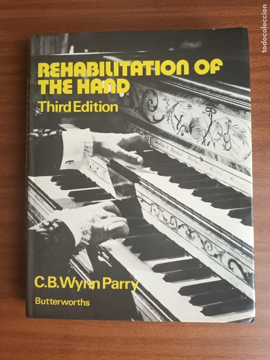 Second hand books: Rehabilitation of the Hand --- C. B. Wynn Parry
