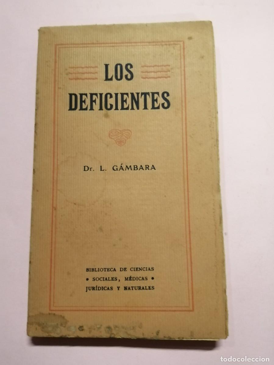 Libros de segunda mano: LOS DEFICIENTES (Dr. L. GAMBARA) - Foto 1