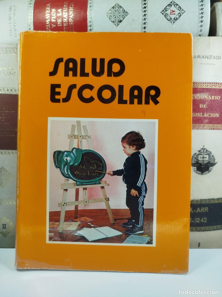 Libros de segunda mano: SALUD ESCOLAR. VV.AA. Escuela Universitaria de Enfermer&iacute;a, Hospital Provincial de Valencia, 1980