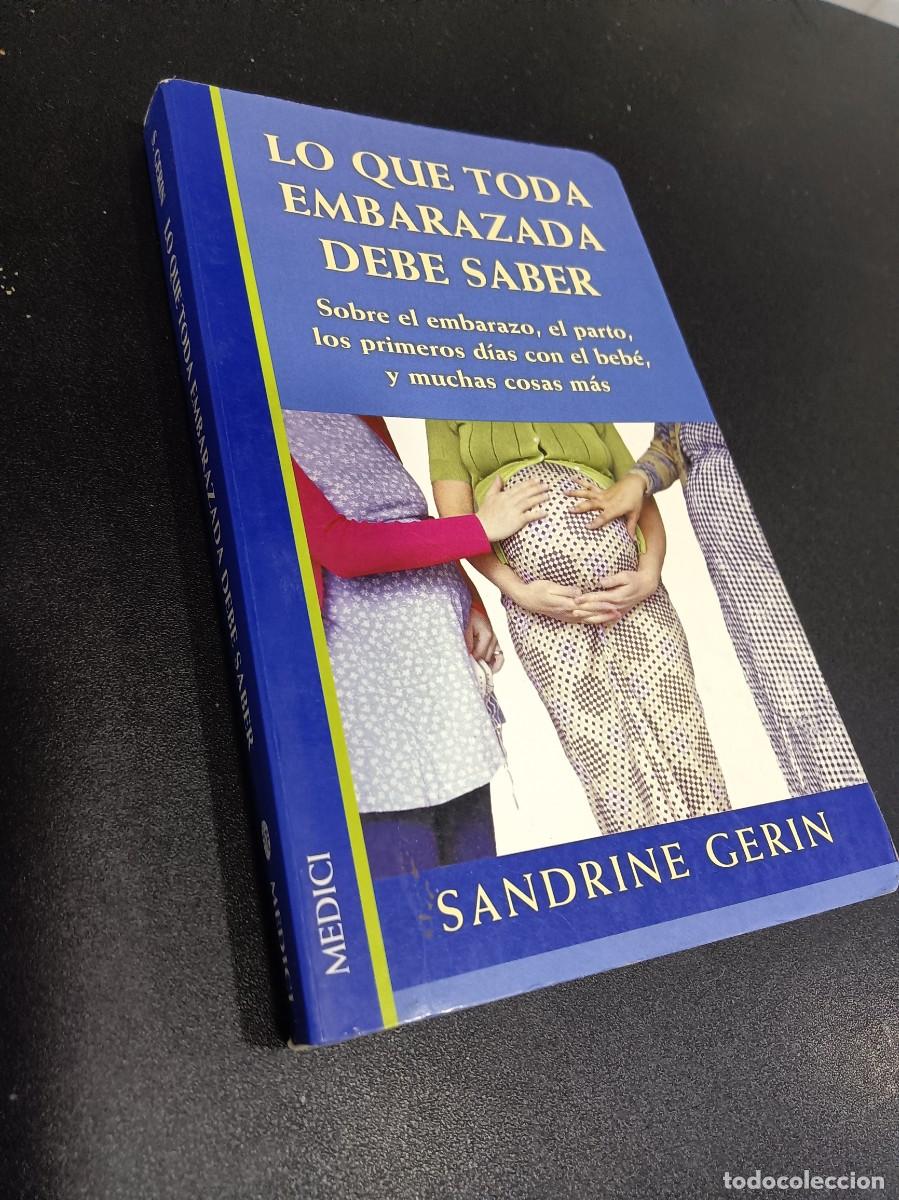 Gebrauchte B&uuml;cher: Libro - Lo que toda mujer embarazada debe saber ( Sandrine Gerin - Medici