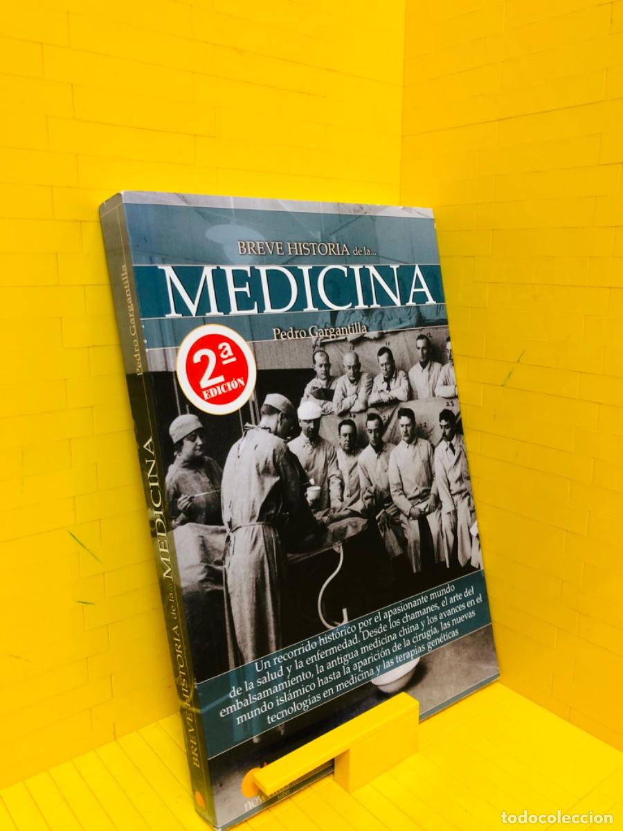 Libros de segunda mano: BREVE HISTORIA DE LA MEDICINA - NOWTILUS - PEDRO GARGANTILLA - 2021