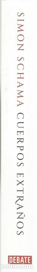 Libros de segunda mano: CUERPOS EXTRA&Ntilde;OS - SIMON SCHAMA - Foto 4