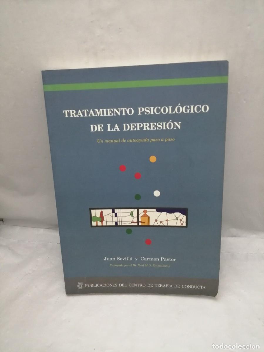 Second hand books: Tratamiento psicol&oacute;gico de la depresi&oacute;n: Un manual de autoayuda paso a paso