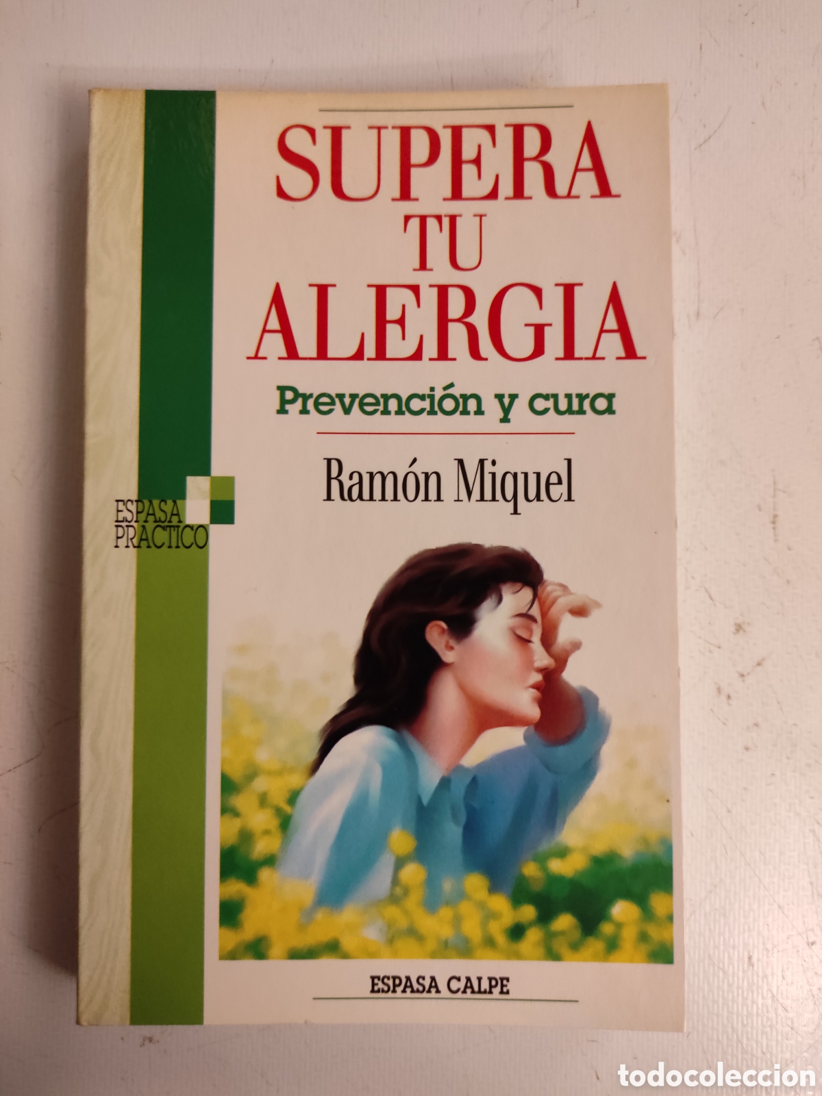 Gebrauchte B&uuml;cher: Supera tu alergia: prevenci&oacute;n y cura