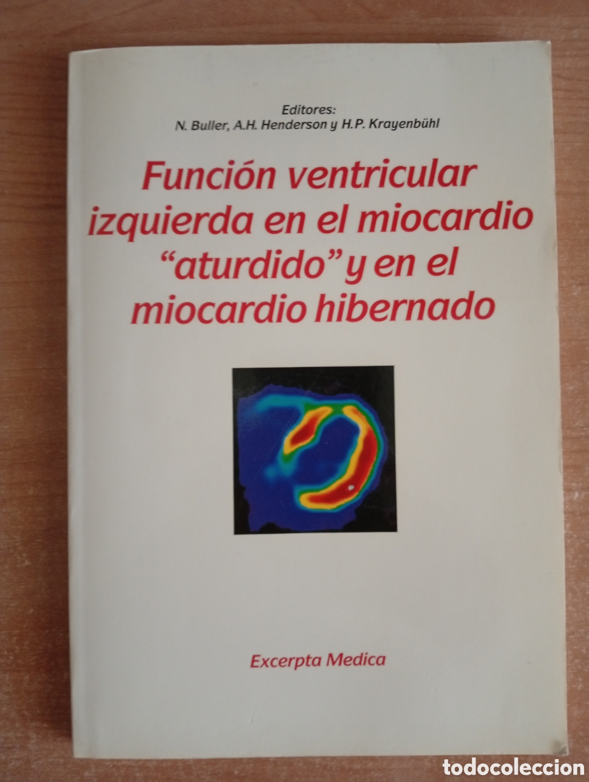 Gebrauchte B&uuml;cher: Funci&oacute;n ventricular izquierda en el miocardio aturdido y en el miocardio hibernado, Buller, Henderso