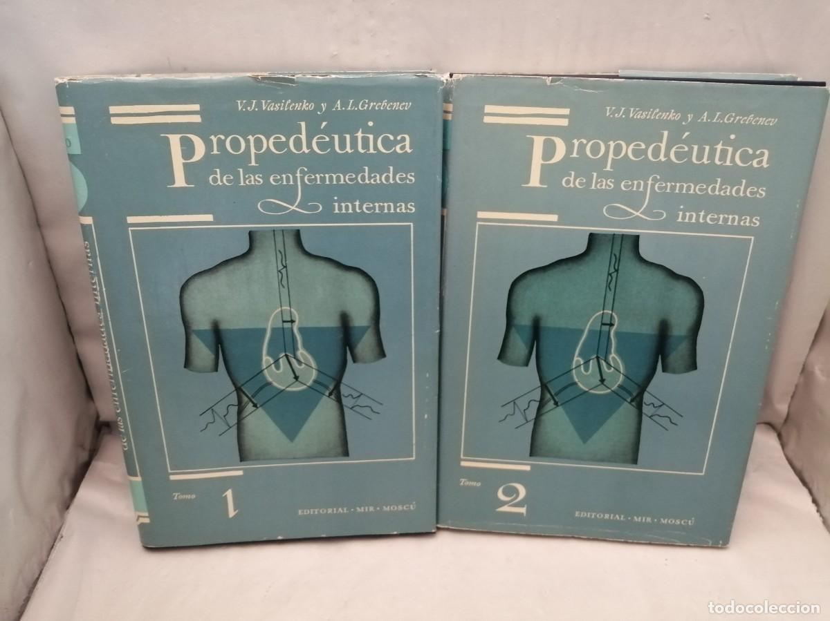 Second hand books: Proped&eacute;utica de las enfermedades internas, Tomos 1 y 2 (Obra completa en 2 tomos, Mosc&uacute; 1988)