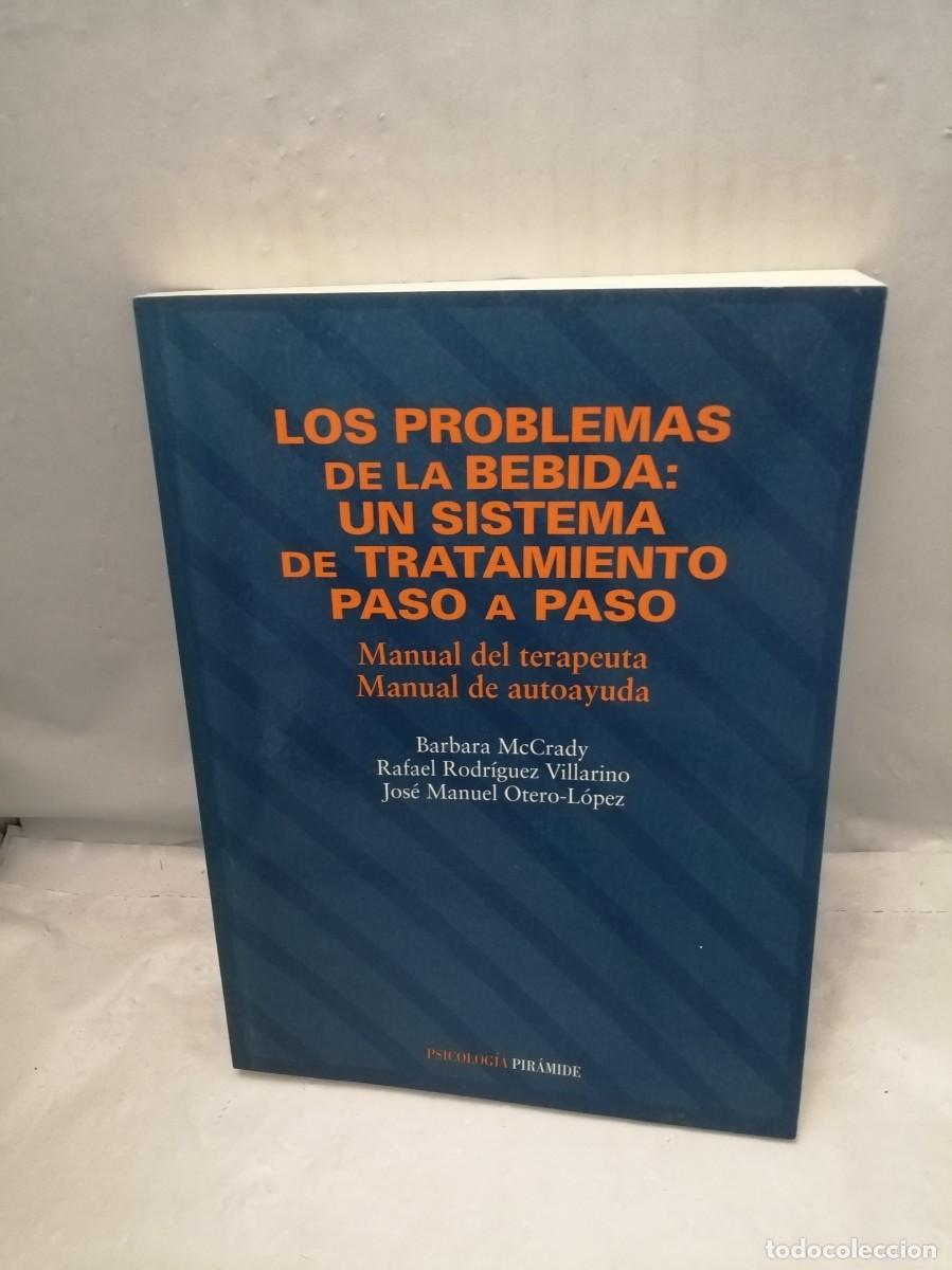 Second hand books: Los problemas de la bebida: Un Sistema de Tratamiento paso a paso