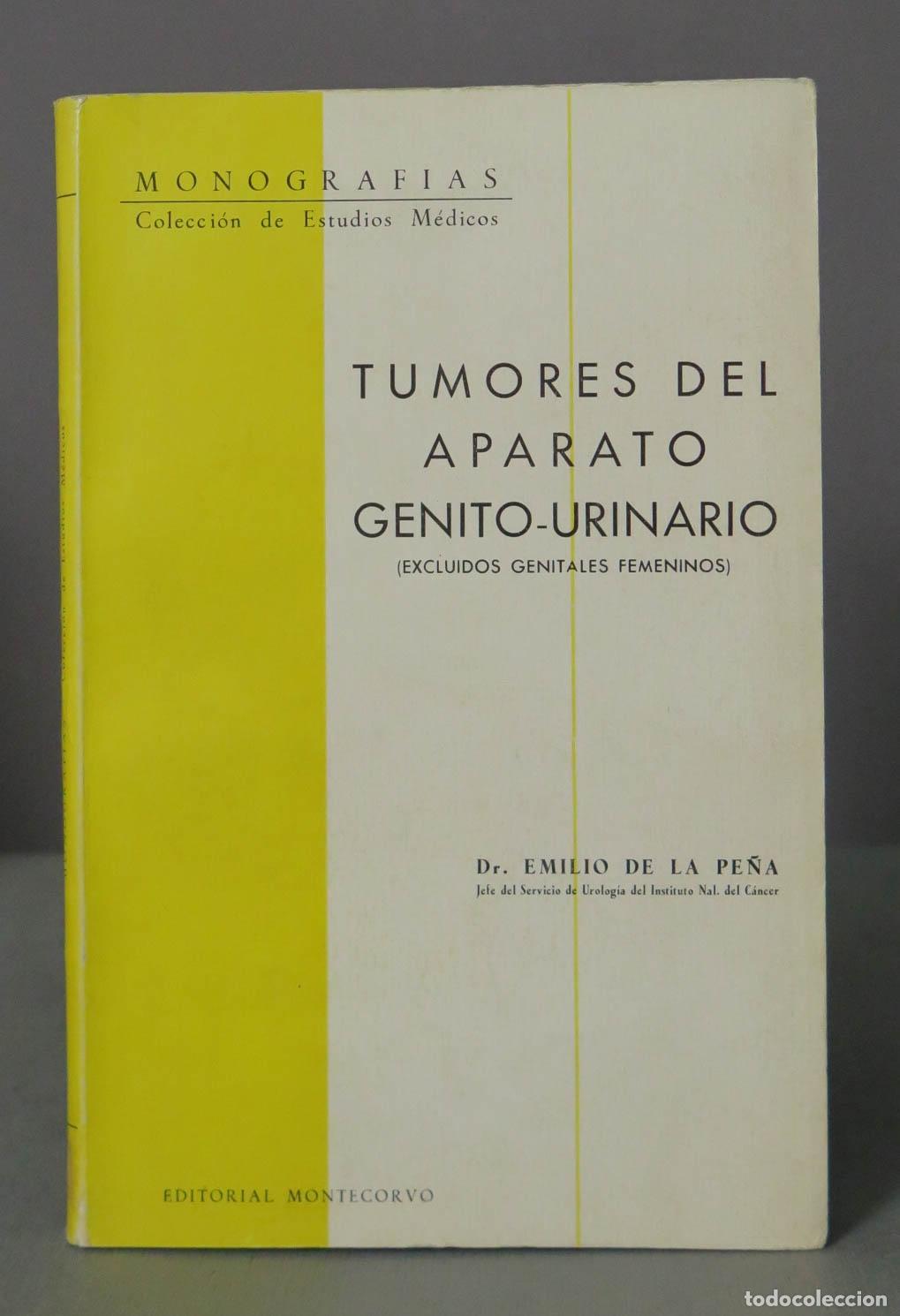 Libros de segunda mano: TUMORES DEL APARATO GENITOURINARIO (EXCLUIDOS GENITALES FEMENINOS) EMILIO DE LA PE&Ntilde;A