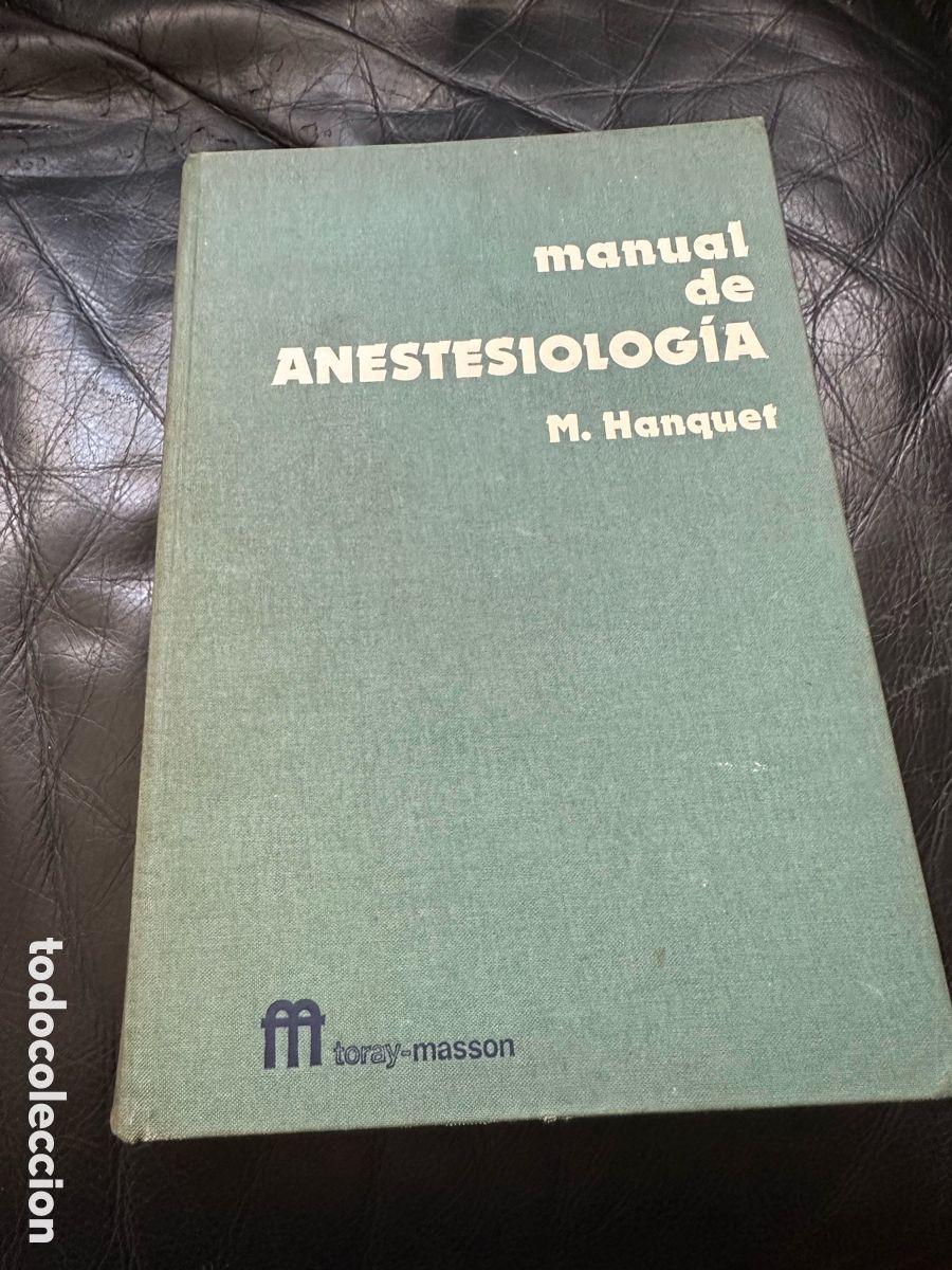 Libros de segunda mano: Manual de anestesiolog&iacute;a M Hanquet