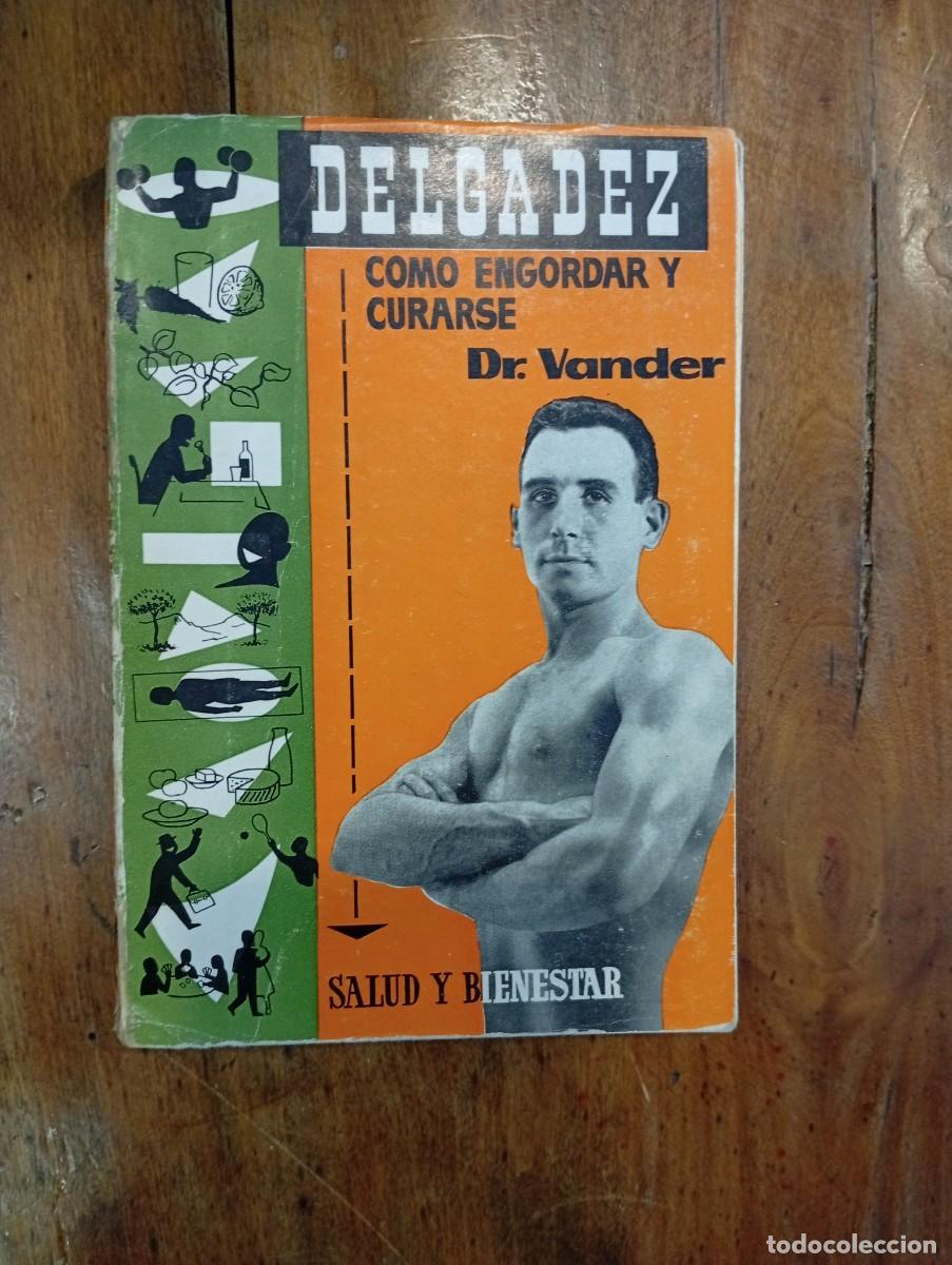 Libros de segunda mano: VANDER, Dr. La delgadez y su curaci&oacute;n - Foto 1