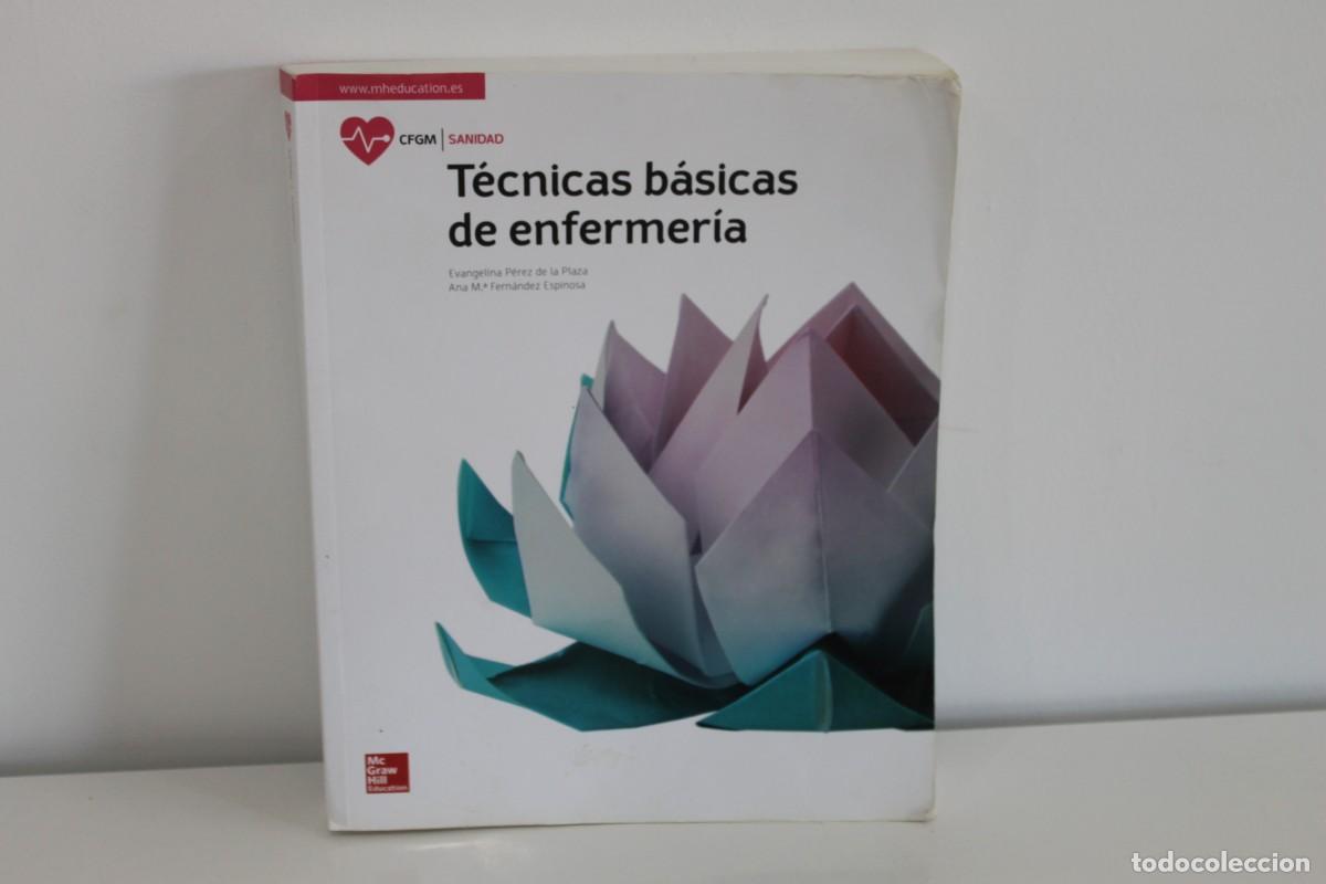 Libros de segunda mano: T&Eacute;CNICAS B&Aacute;SICAS DE ENFERMER&Iacute;A SANIDAD MC GRAW HILL - Foto 1