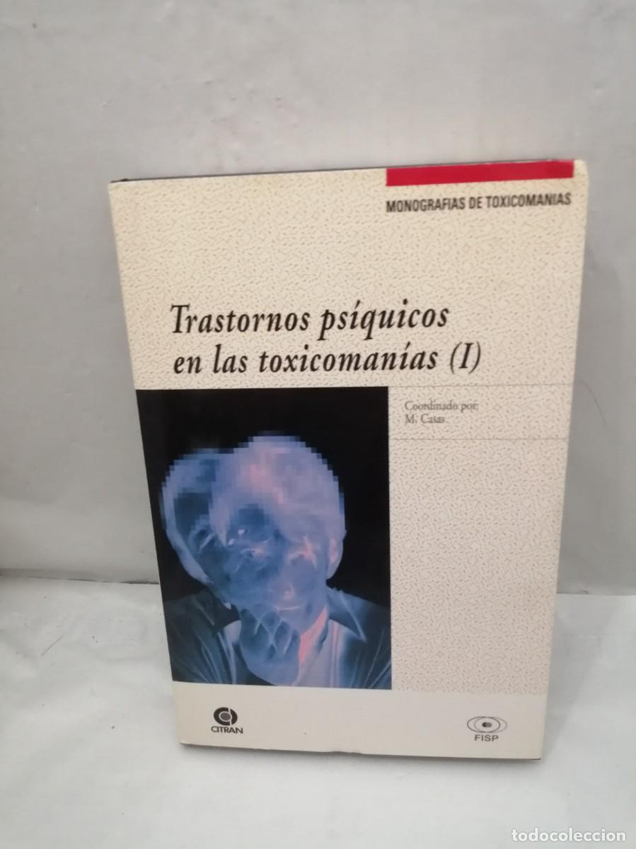 Livres d'occasion: Trastornos ps&iacute;quicos en las toxicoman&iacute;as I (Primera edici&oacute;n, tapa dura)