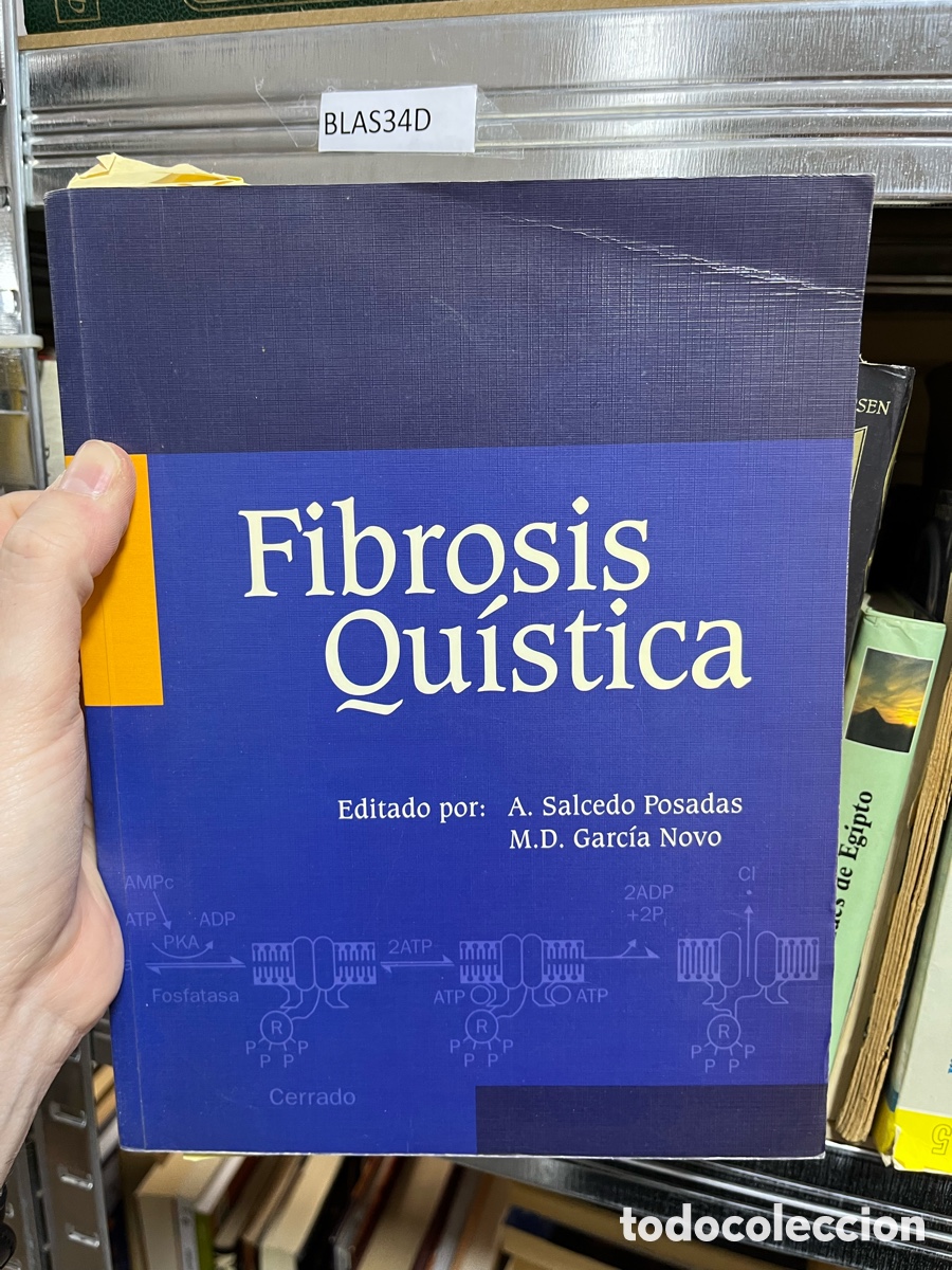Livros em segunda m&atilde;o: BLAS34D Fibrosis Qu&iacute;stica AMPc ATP *ADP Editado por: A. Salcedo Posadas M.D. Garc&iacute;a Novo