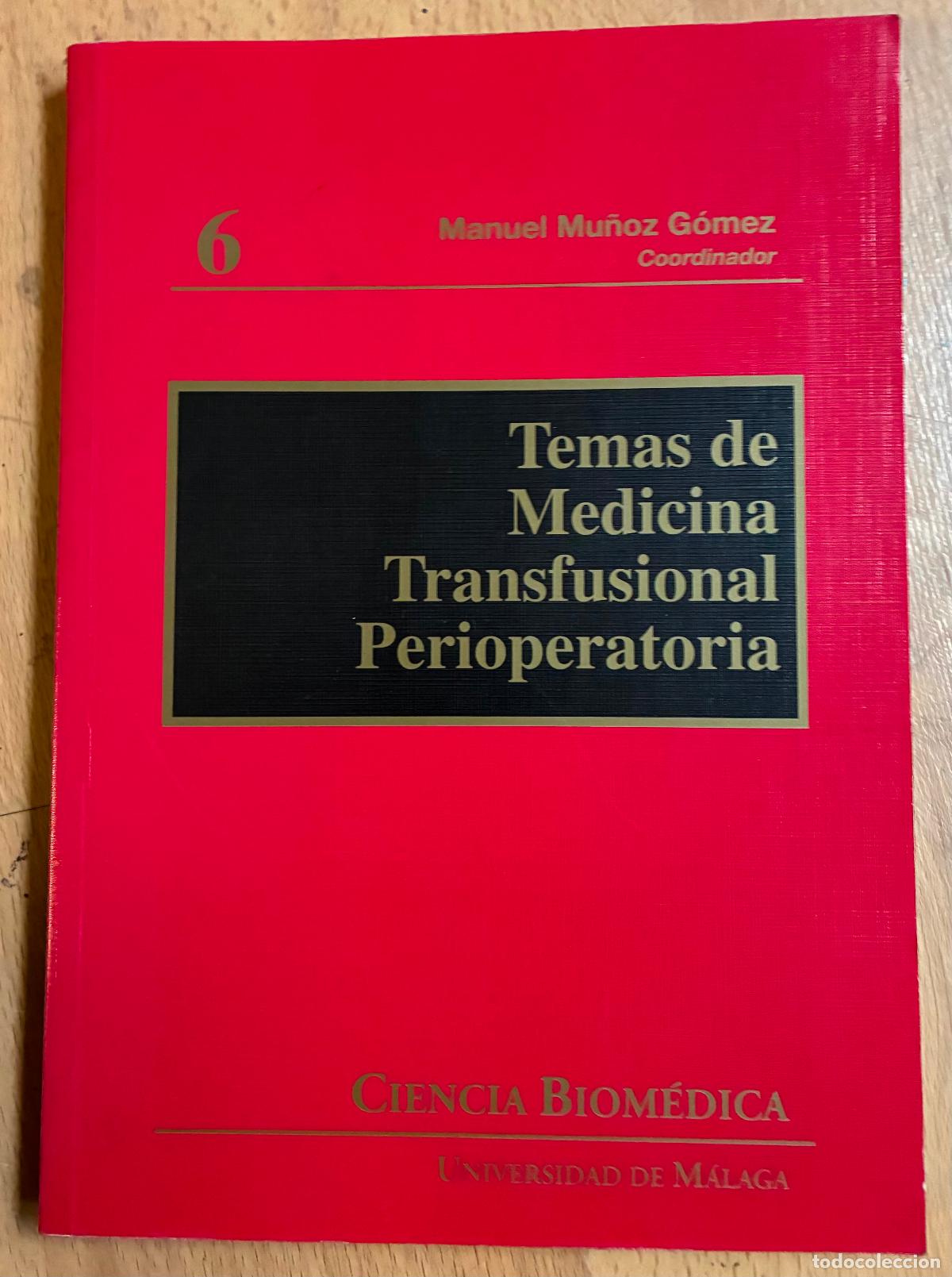 Gebrauchte B&uuml;cher: TEMAS DE MEDICINA TRANSFUSIONAL PERIOPERATORIA, Coord, Manuel Mu&ntilde;oz Gomez