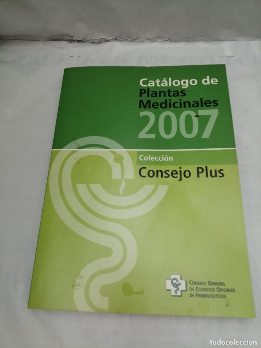 Libri di seconda mano: Consejo General de Colegios Oficiales de Farmac&eacute;uticos: Cat&aacute;logo de Plantas Medicinales 2007