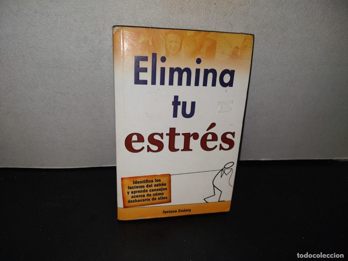 Gebrauchte B&uuml;cher: 152- ELIMINA TU ESTR&Eacute;S - JYOTSNA CODATY - GRUPO EDITORIAL TOMO, S. A. DE C. V. - 2014