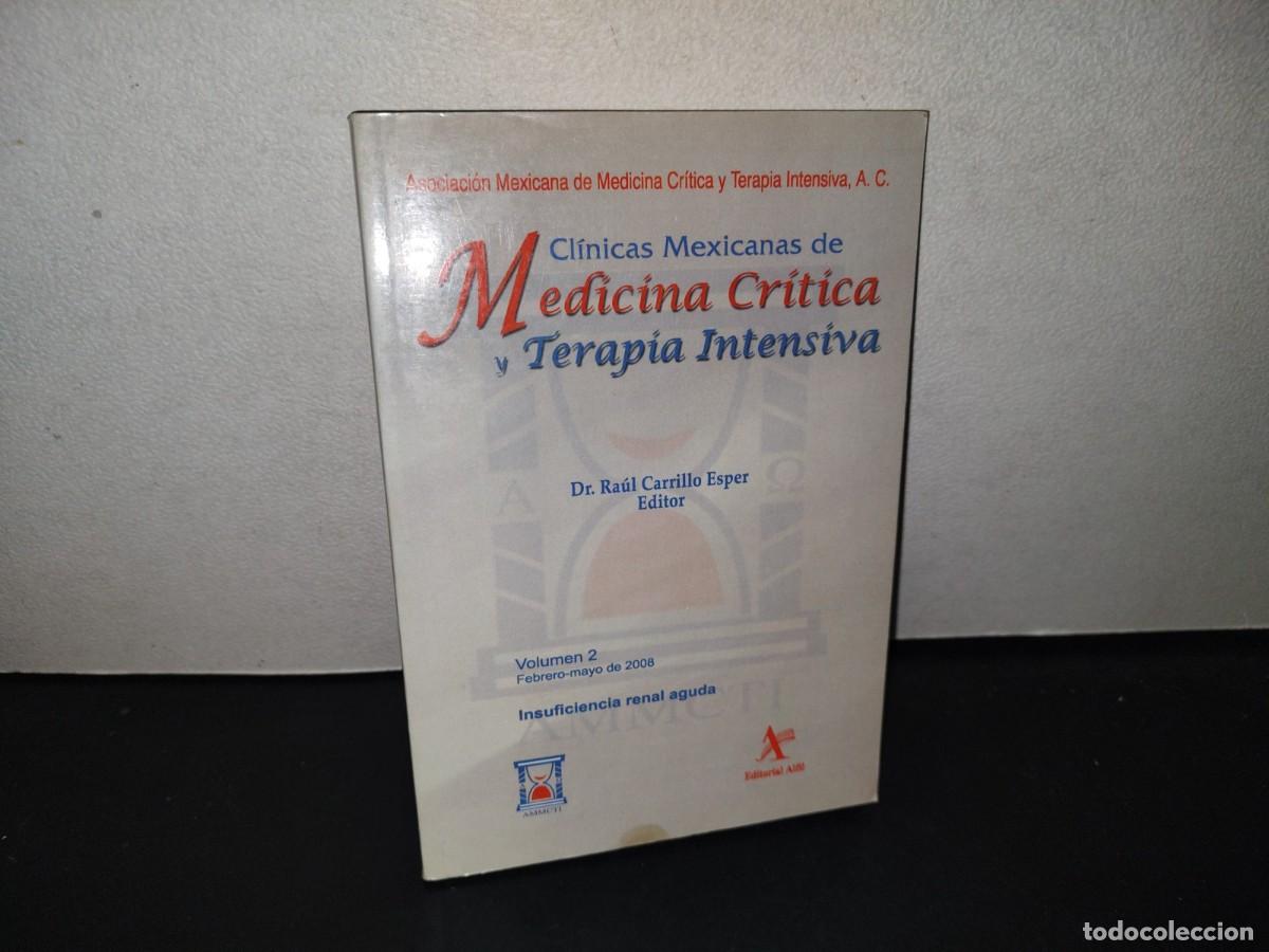 Gebrauchte B&uuml;cher: 152- CL&Iacute;NICAS MEXICANAS DE MEDICINA CR&Iacute;TICA Y TERAPIA INTENSIVA. INSUFICIENCIA RENAL AGUDA