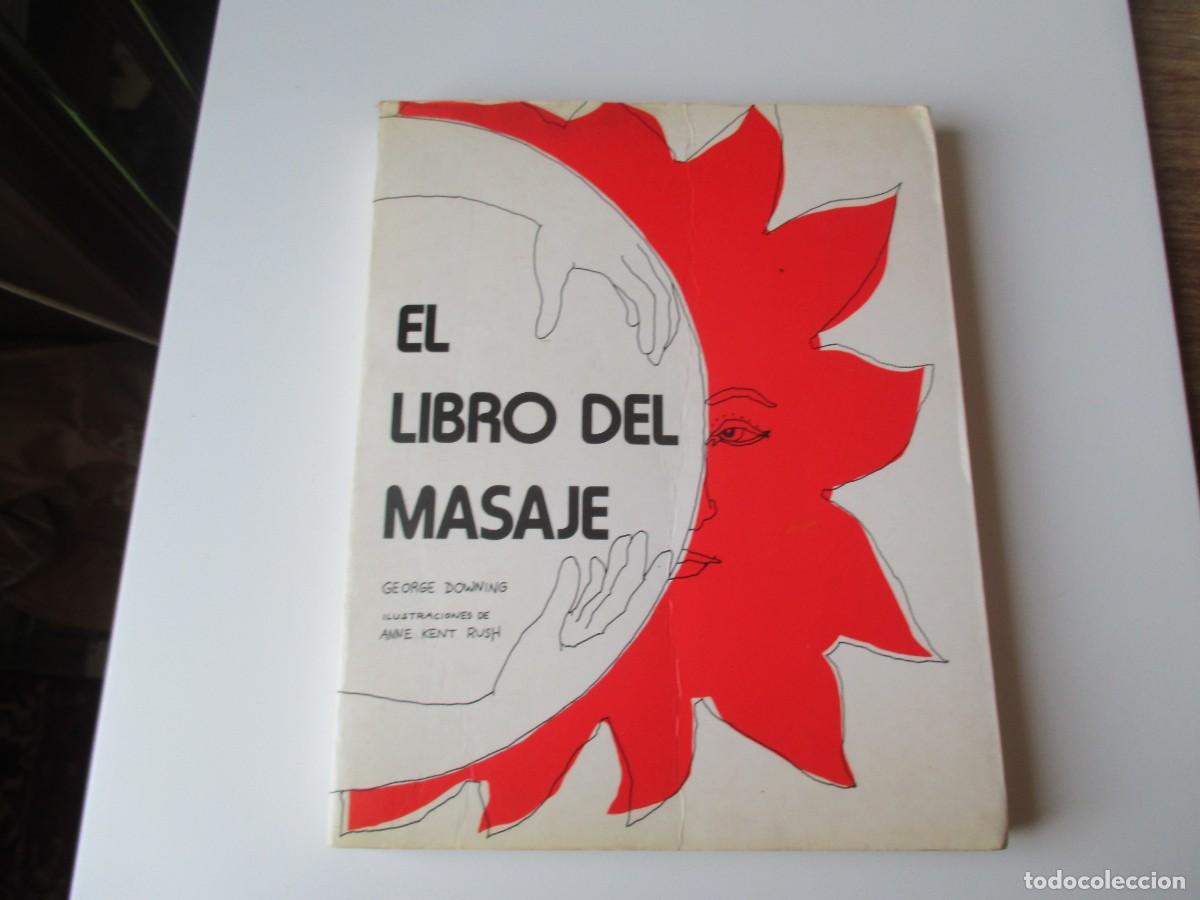 Libros de segunda mano: GEORGE DOWNING El libro del masaje W34455 - Foto 1