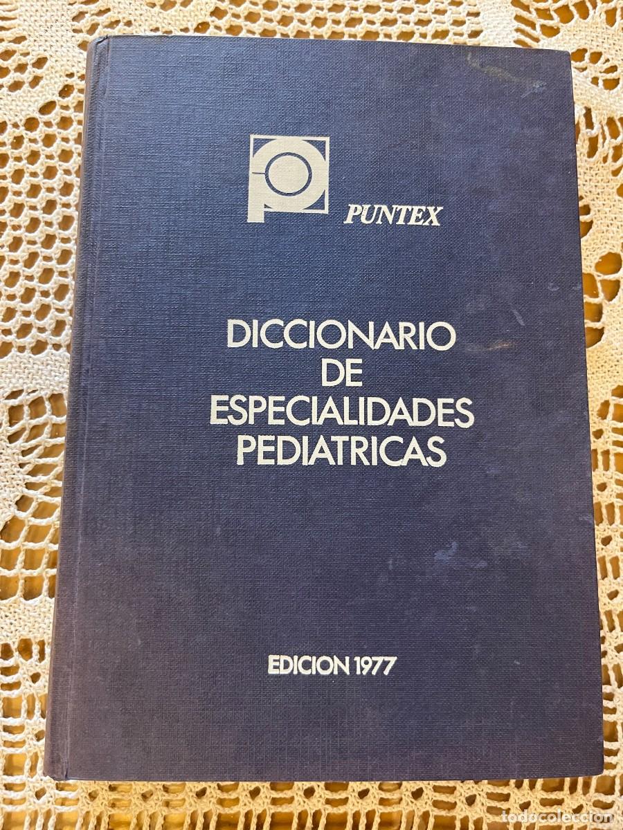Libros de segunda mano: Diccionario de especialidades pedi&aacute;tricas