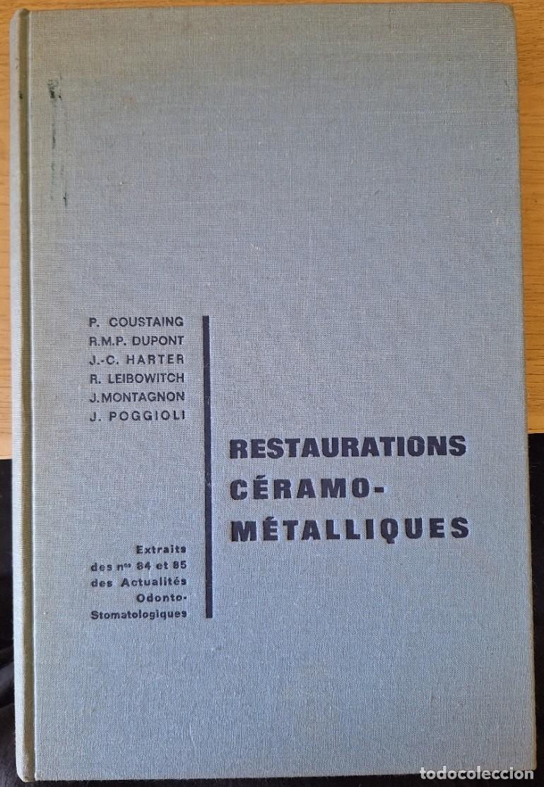 Libri di seconda mano: RESTAURATIONS CERAMOMETALLIQUES. - COUSTAING/DUPONT/HARTER/LEIBOWITCH/MONTAGNIN/POGGIOLI, P./R.M.P.7