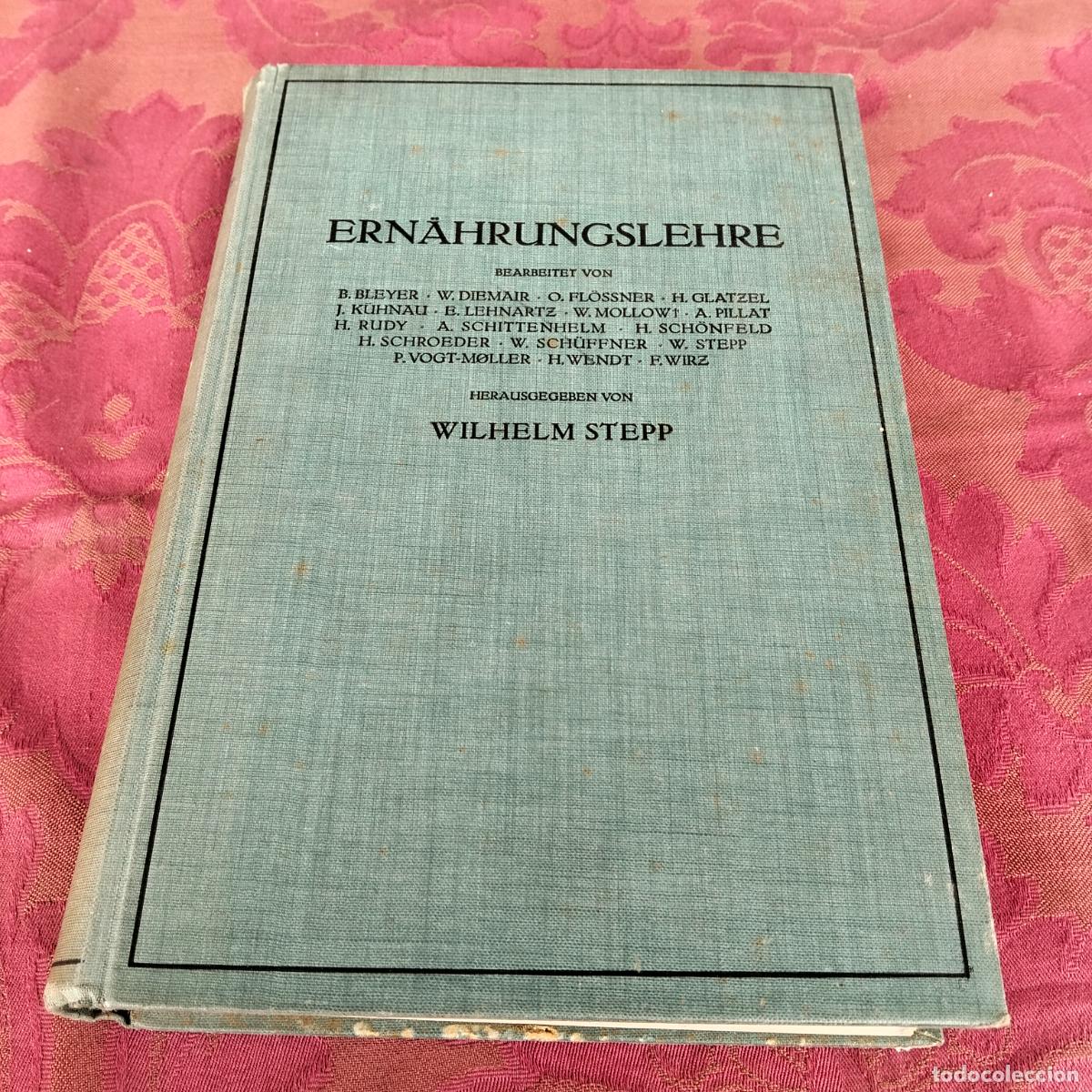 Livres d'occasion: Ern&auml;hrungslehre Wilhelm Stepp Grundlagen und Anwendung 1939