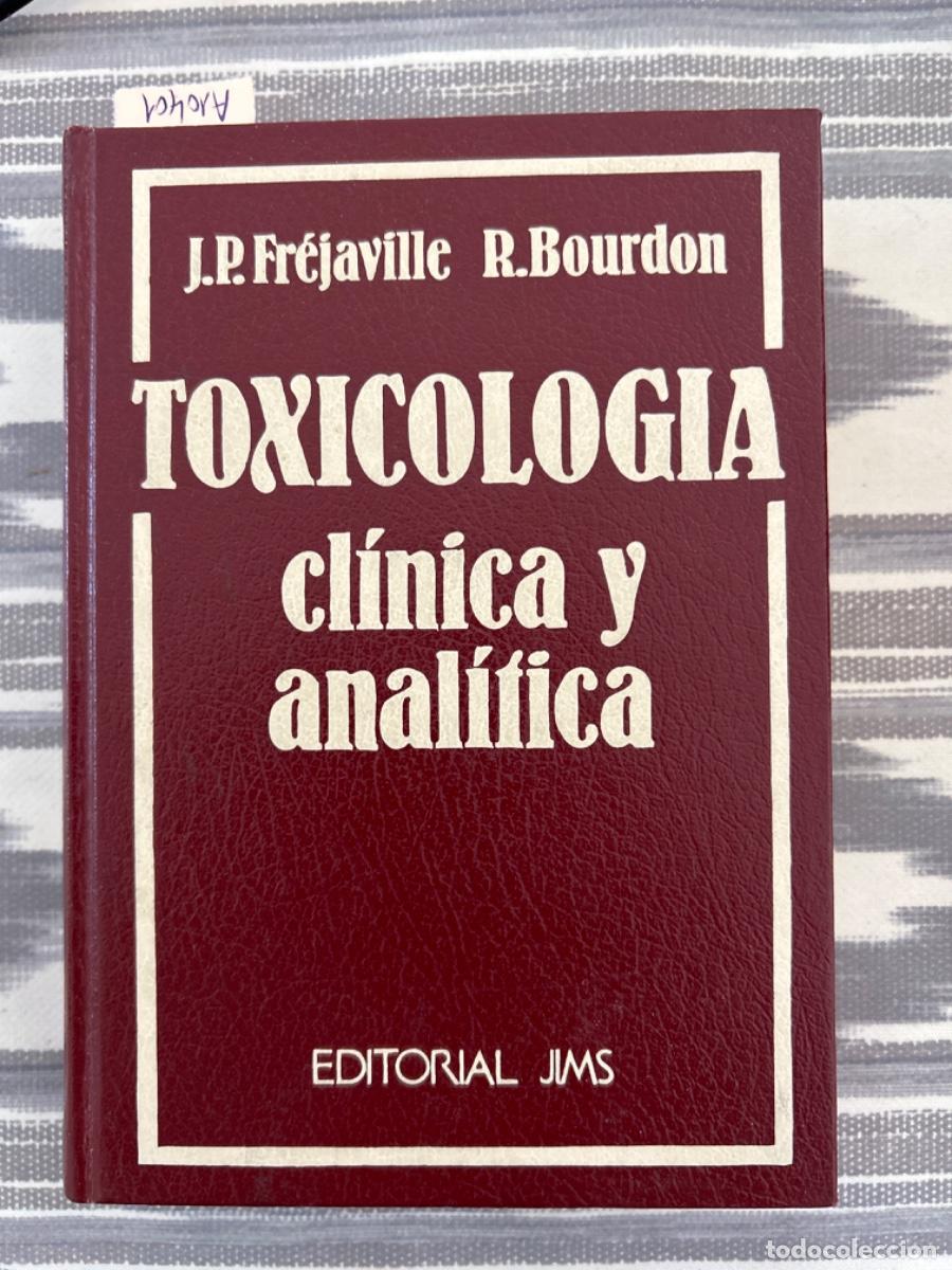 Second hand books: TOXICOLOGIA CLINICA Y ANALITICA, J P FREJAVILLE Y BOURDON