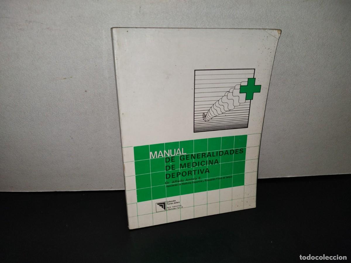 Second hand books: 149- MANUAL DE GENERALIDADES DE MEDICINA DEPORTIVA - DR. ALFREDO AMBRIZ E.