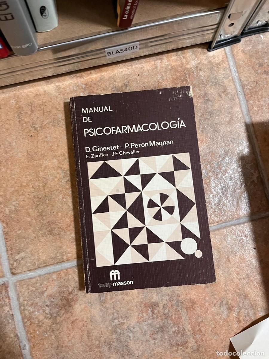 Libri di seconda mano: BLAS40D PSICOFARMACOLOFIA, MANUAL DE. D GINESTET, P PERON MAGNAN