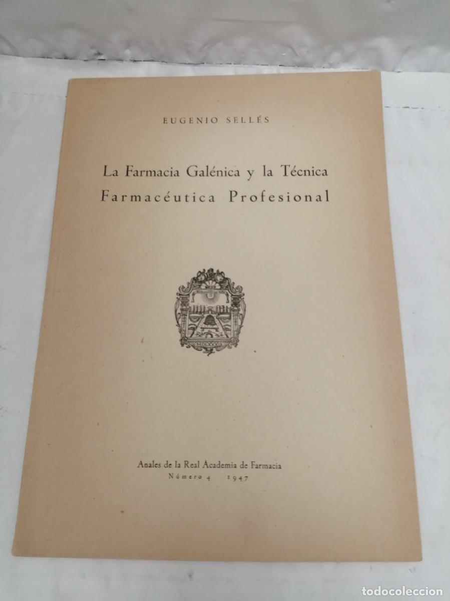 Gebrauchte B&uuml;cher: La Farmacia Gal&eacute;nica y la T&eacute;cnica Farmac&eacute;utica Profesional (1947)
