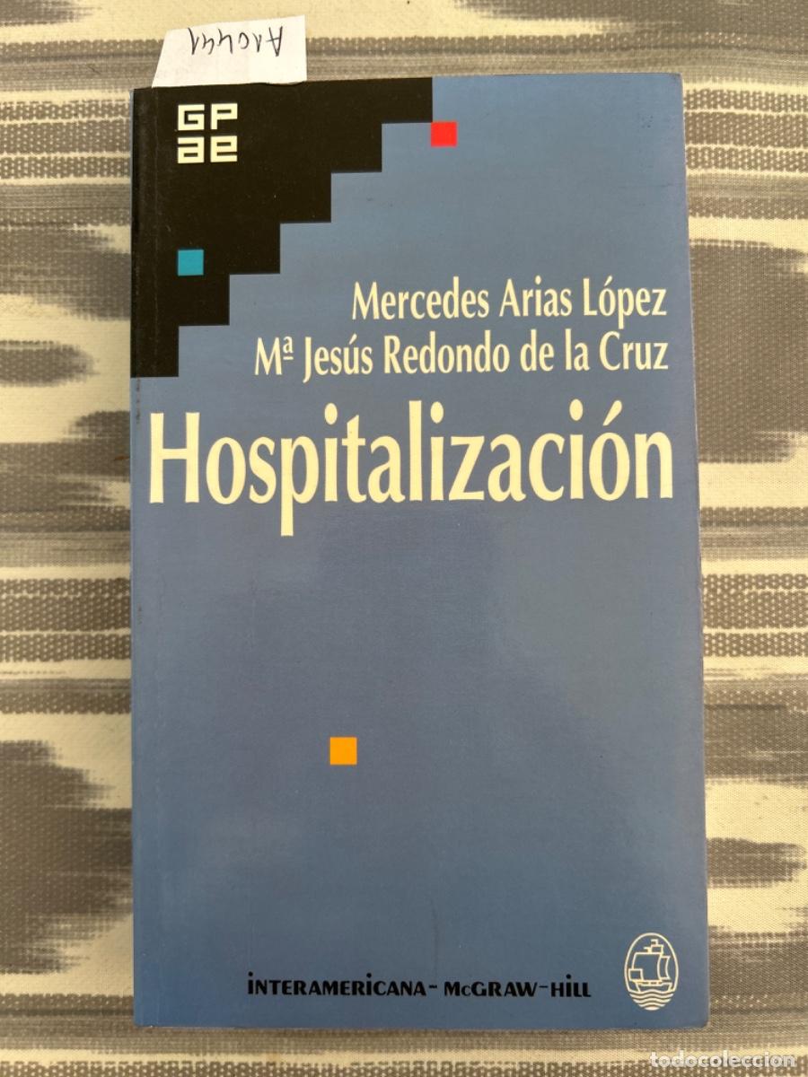 Livres d'occasion: GUIA PRACTICA PARA AUXILIARES ENFERMERIA, HOSPITALIZACION, M ARIAS LOPEZ Y M J REDONDO DE LA CRUZ