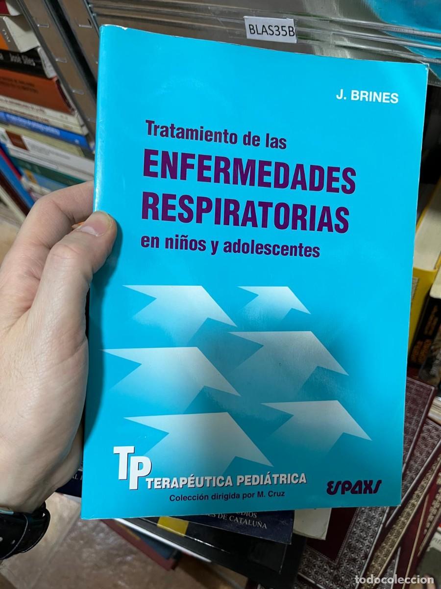 Livres d'occasion: BLAS35B J. BRINES. TRATAMIENTO DE ENFERMEDADES RESPIRATORIAS EN NI&Ntilde;OS Y ADOLESCENTES
