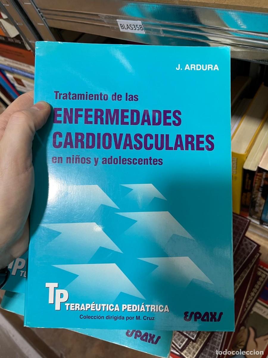 Livres d'occasion: BLAS35B J. ARDURA. TRATAMIENTO DE ENFERMEDADES CARDIOVASCULARES EN NI&Ntilde;OS Y ADOLESCENTES
